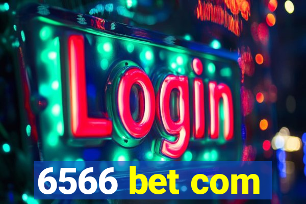 6566 bet com